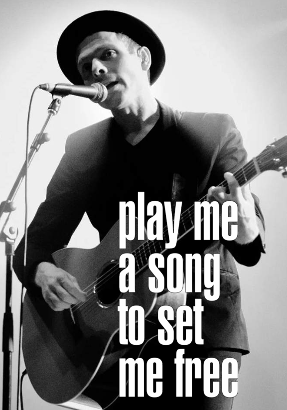 Play Me a Song to Set Me Free — one-sheet